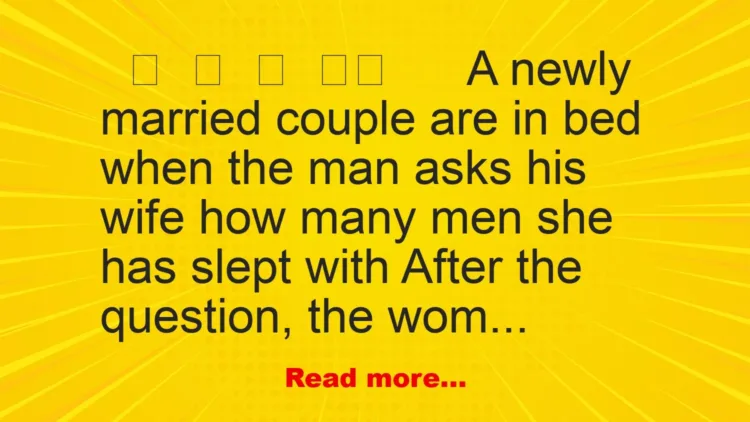 Joke: A Newly Married Couple Are In Bed