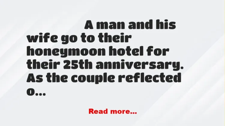 Joke: A man and his wife go to their honeymoon