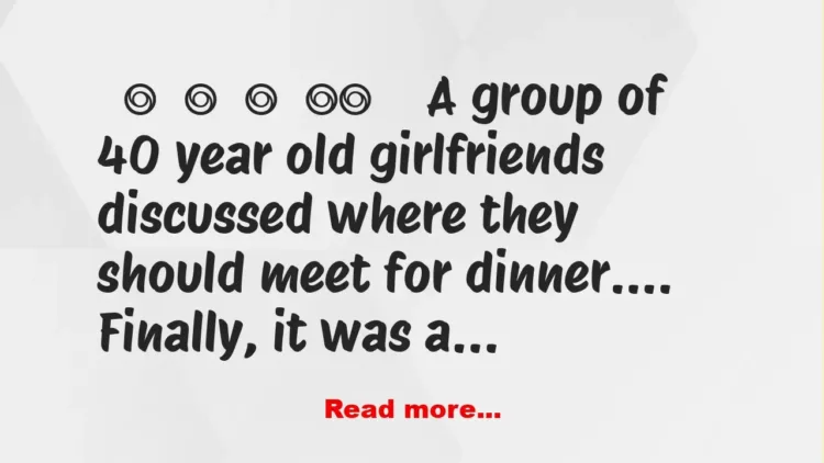 Joke: A Group Of Old Girlfriends