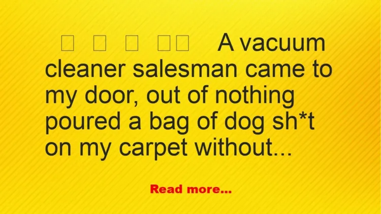 Joke: A Vacuum Cleaner