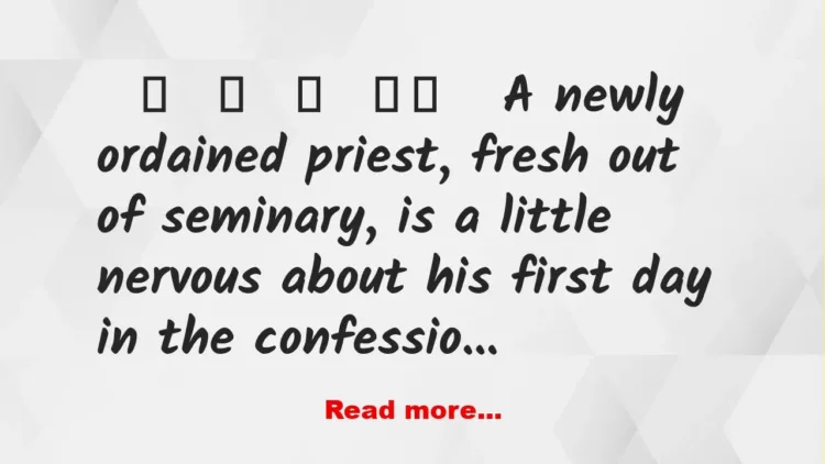 Joke: The Young Priest And The Old Priest