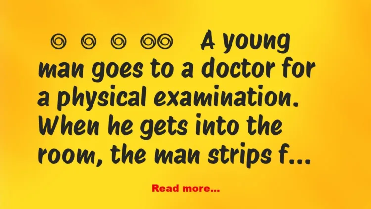 Joke: A young man goes to a doctor
