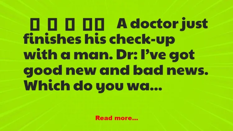 Joke: A doctor just finishes his check-up