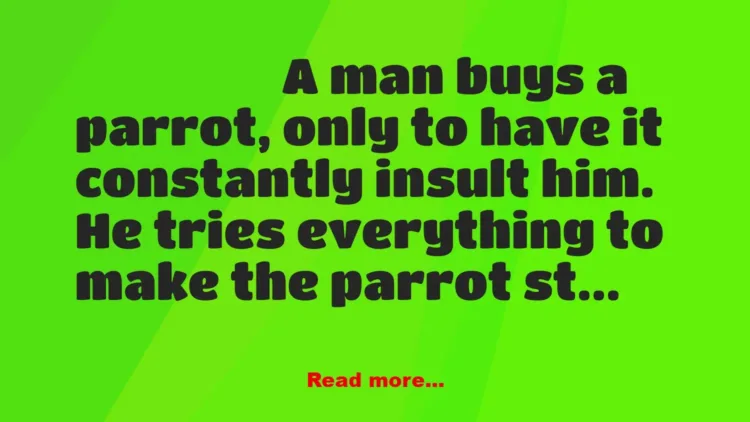 Joke: A man buys a parrot