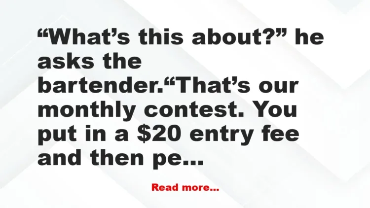 Joke: A man goes into his favorite bar and sees a jar of money on the…