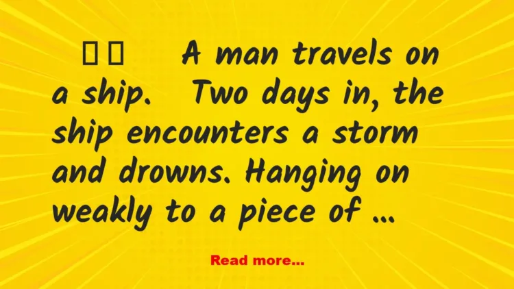 Joke: A man travels on a ship