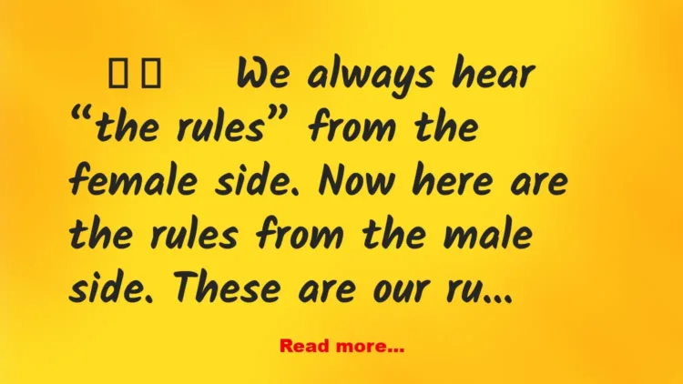 Joke: Humor: The rules from a man’s perspective