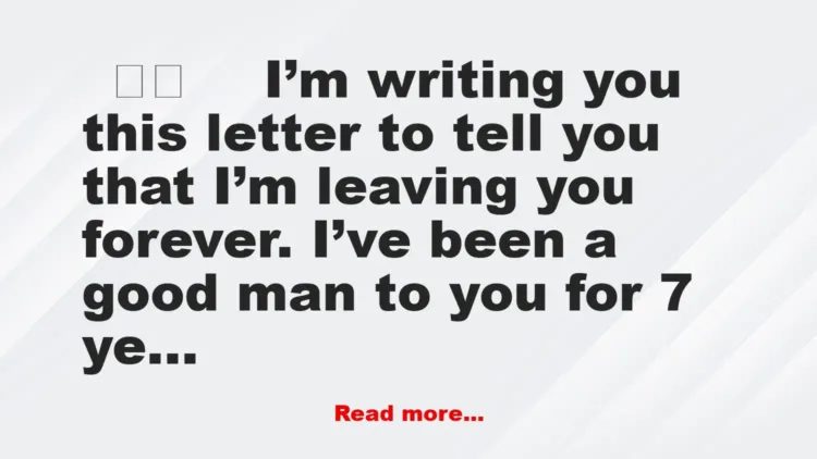 Joke: THE BEST DIVORCE LETTER EVER! Dear Wife, I’m keeping in touch with you…