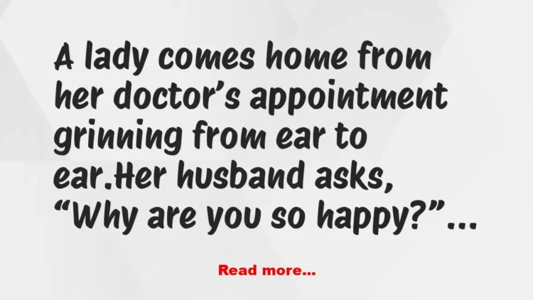 Joke: The doctor told me that for a 45 year old woman, I have the breasts of…