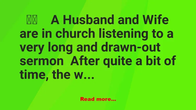 Joke: A Husband and Wife are in church