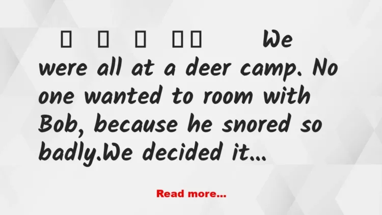 Joke: Deer Camp