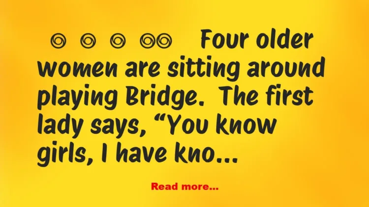 Joke: Four older women are sitting