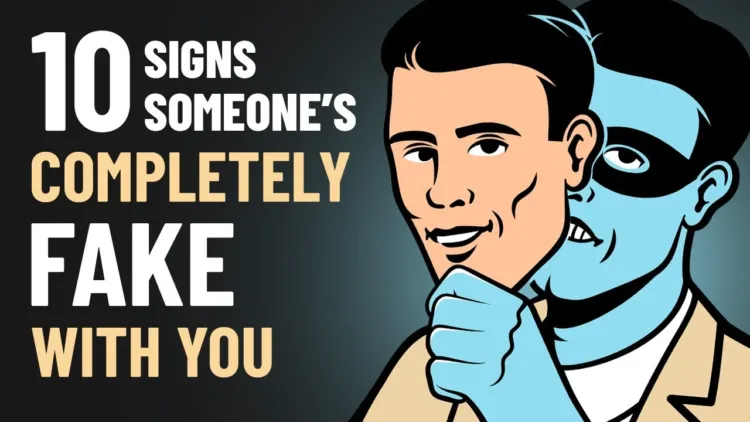10 Signs Someone Is Completely FAKE with You – video