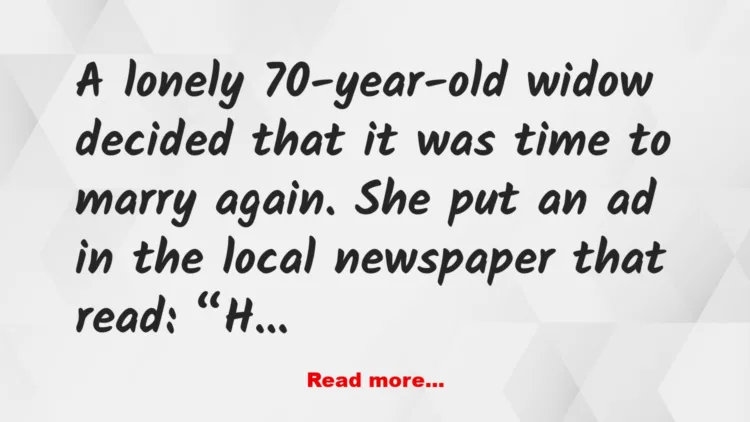 Joke: A Lonely 70-year-old Woman Wan’t to Marry Again – Hilarious Story -…
