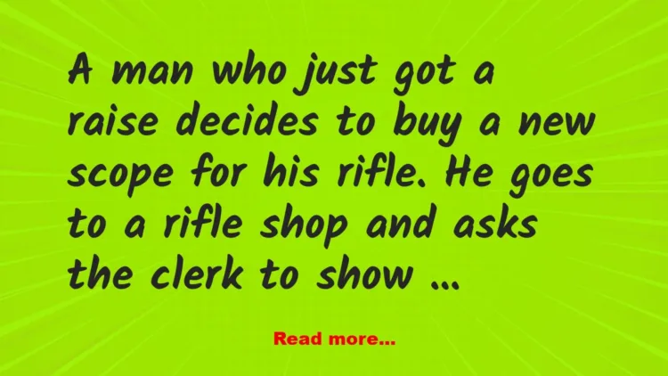 Joke: The Sharpshooter’s Deal! –
