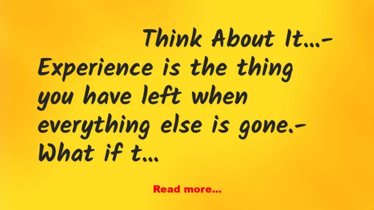 Joke: Just Think About It