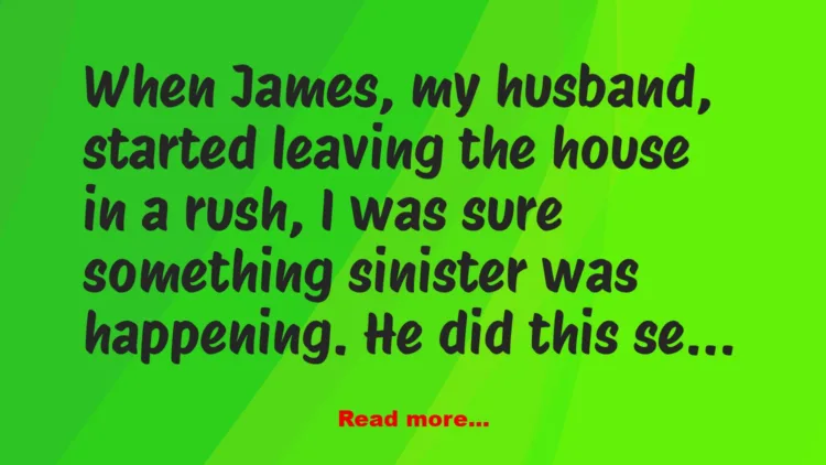 Joke: My Husband Always Left the House When His Phone Rang & Returned with…