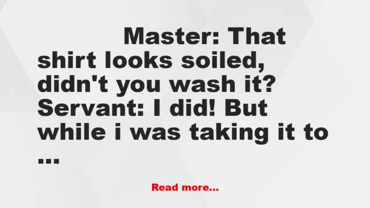 Joke: Stickler for Cleanliness