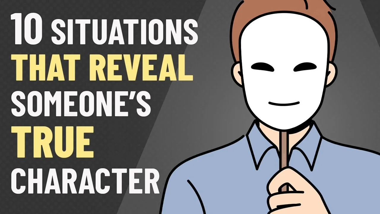 10 Situations That Reveal Someone’s True Character – video