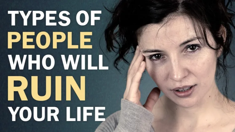 7 Types of People Who Will RUIN Your Life - 7 Types of People Who Will RUIN Your Life – video