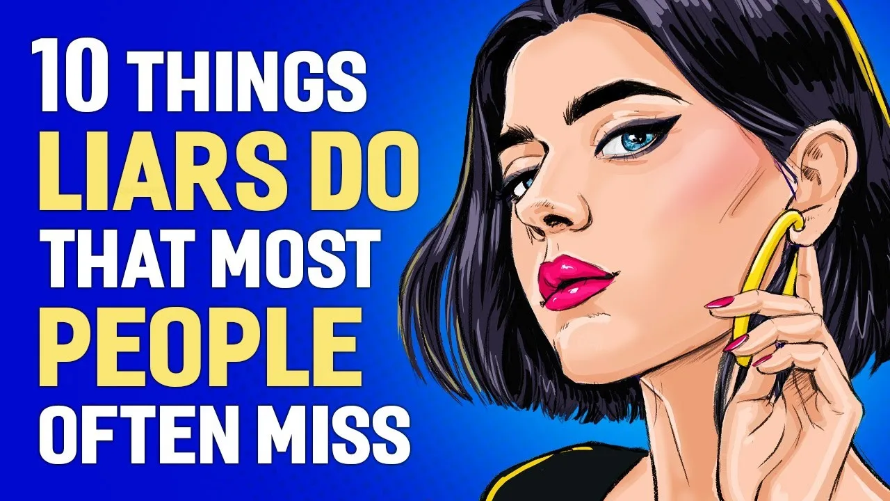 10 Things LIARS Often Do That MOST People Miss – video