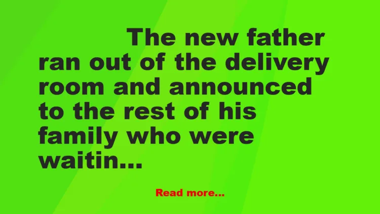 Joke: Excited Father