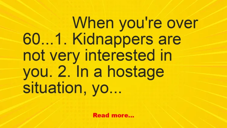 Joke: When You're Over 60