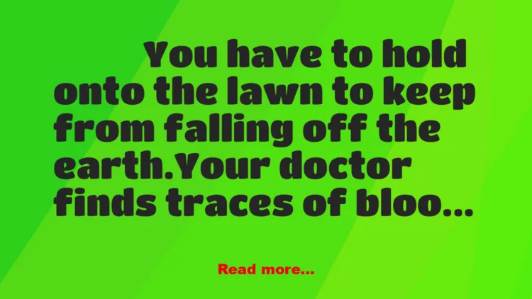 Joke: Signs That You Are Too Drunk