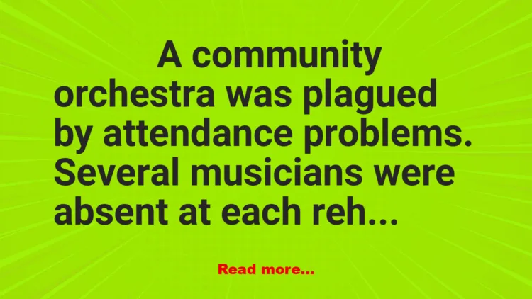 Joke: Community Orchestra Attendance