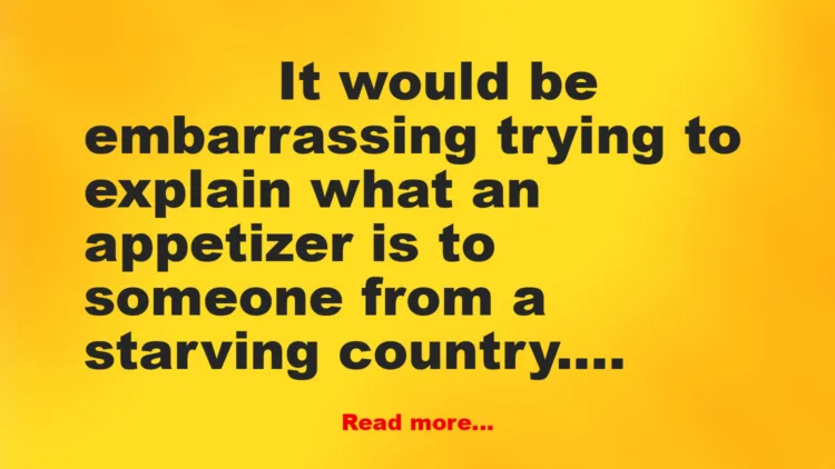 Joke: Embarrassing Explanation Joke: Embarrassing Explanation