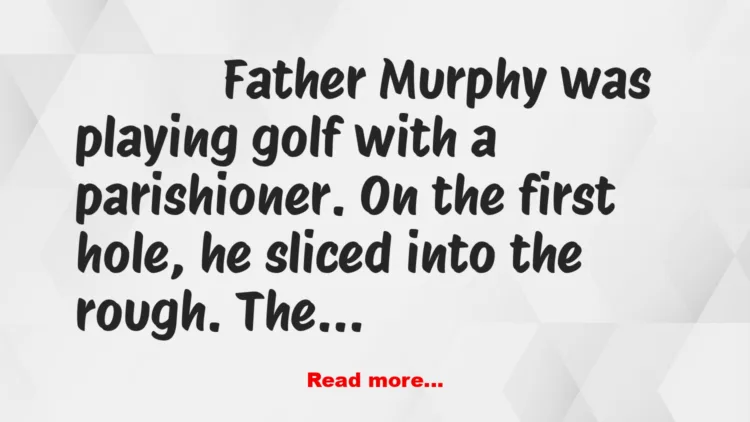 Joke: Father Murphy Shouts "Hoover"