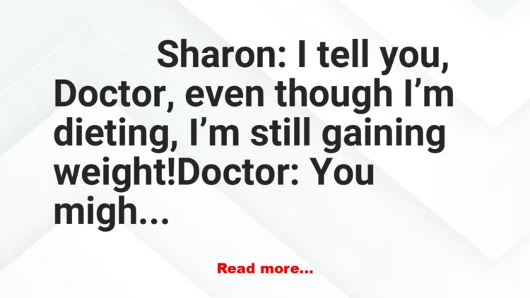 Joke: Pregnant, Maybe? Joke: Pregnant, Maybe?