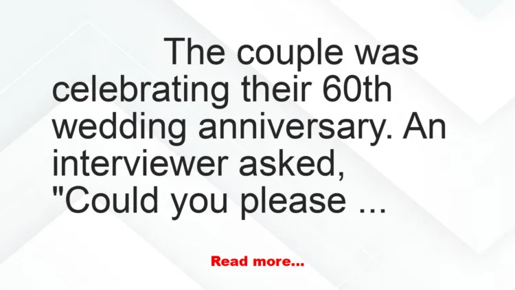 Joke: The Secret to a Long Marriage