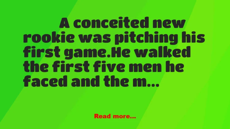 Joke: Conceited New Rookie