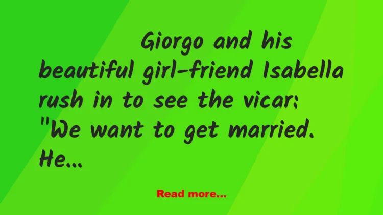 Joke: Getting Married in a Hurry Joke: Getting Married in a Hurry