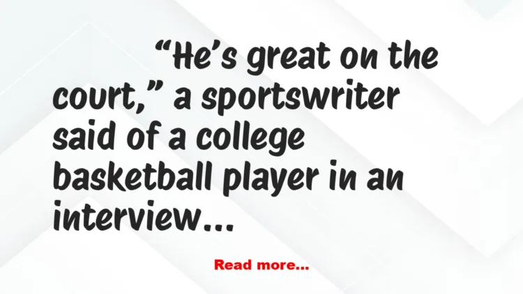 Joke: He Makes Straight A's