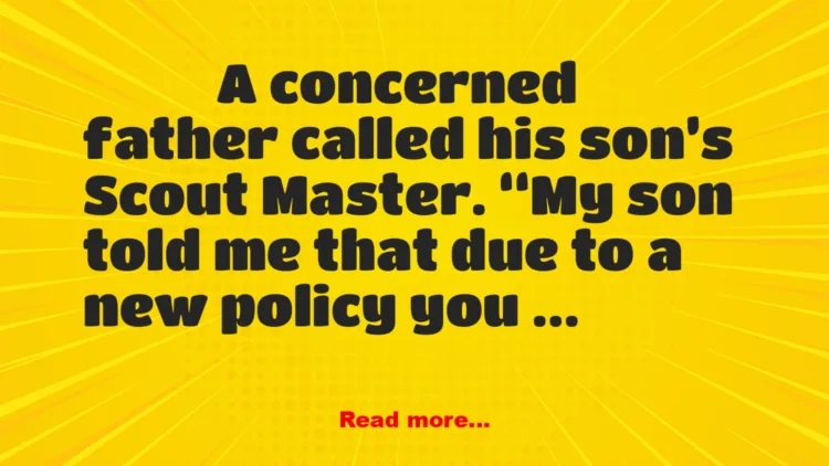Joke: Horrified Father Calls Scout Master