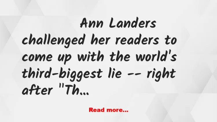 Joke: The Third Biggest Lie